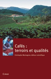 Cafés : terroirs et qualités