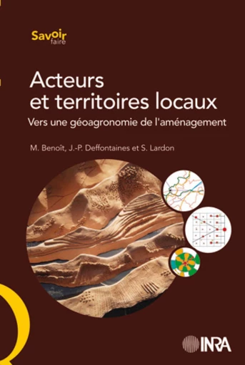 Acteurs et territoires locaux - Marc Benoît, Sylvie Lardon, Jean-Pierre Deffontaines - Éditions Quae