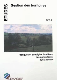 Pratiques et stratégies foncières des agriculteurs