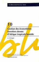 Gestion des écosystèmes forestiers denses d'Afrique tropicale humide