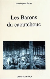 Les barons du caoutchouc