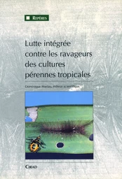 Lutte intégrée contre les ravageurs des cultures pérennes tropicales