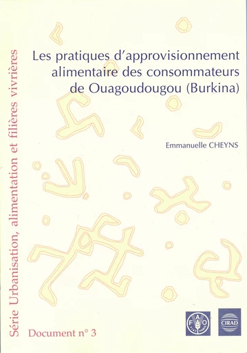 Les pratiques d'approvisionnement alimentaire des consommateurs de Ouagadougou (Burkina) - Emmanuelle Cheyns - Cirad