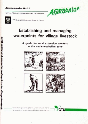 Establishing and Managing Waterpoints for Village Livestock - André Teyssier - Cirad