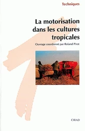 La motorisation dans les cultures tropicales