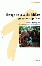 Élevage de la vache laitière en zone tropicale