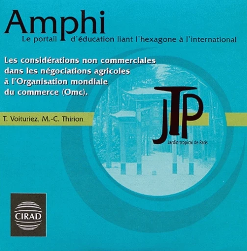 Les considérations non commerciales dans les négociations agricoles à l'Organisation mondiale du commerce (Omc) - Tancrède Voituriez, Marie-Cécile Thirion - Cirad