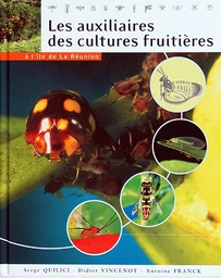 Les auxiliaires des cultures fruitières à l'île de la Réunion