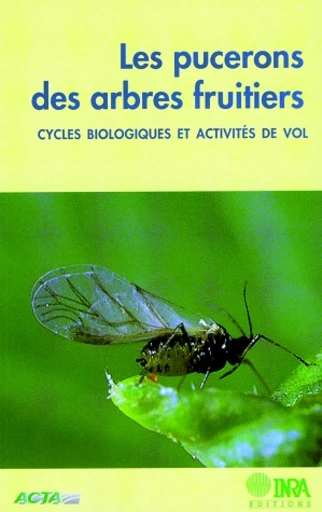 Les pucerons  des arbres fruitiers - Maurice Hullé, Evelyne Turpeau, François Leclant, Marie-Jeanne Rahn - Inra