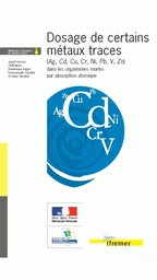 Dosage de certains métaux traces (Ag, Cd, Cu, Cr, Ni, Pb, V, Zn) dans les organismes marins par absorption atomique