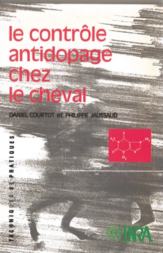 Le contrôle antidopage chez le cheval - Daniel Courtot, Philippe Jaussaud - Inra