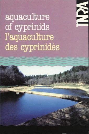 Aquaculture of cyprinids/L'aquaculture des Cyprinidés -  - Inra