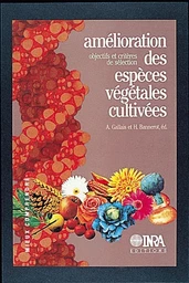 Amélioration des espèces végétales cultivées. Objectifs et critères de sélection