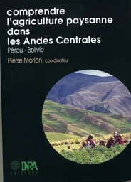 Comprendre l'agriculture paysanne dans les Andes Centrales (Pérou-Bolivie)