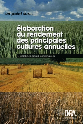 Élaboration du rendement des principales cultures annuelles -  - Inra