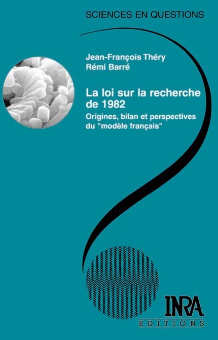 La loi sur la recherche de 1982 - Jean-François Théry, Rémi Barré - Éditions Quae