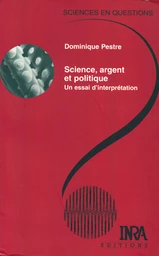 Science, argent et politique