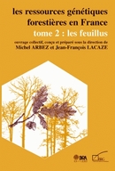 Les ressources génétiques forestières en France. Tome 2