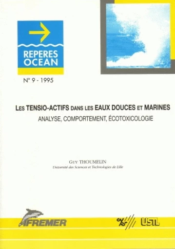 Les tensio-actifs dans les eaux douces et marines - Guy Thoumelin - Ifremer