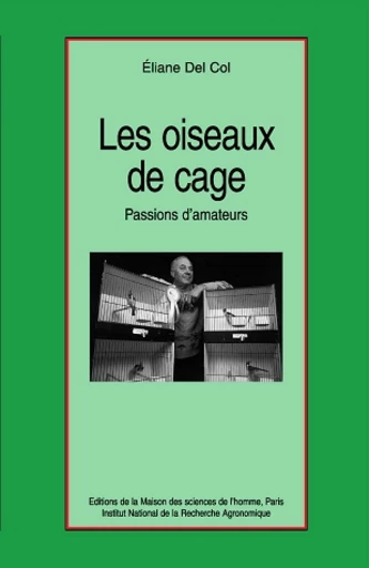 Les oiseaux de cage - Eliane Del Col - Inra