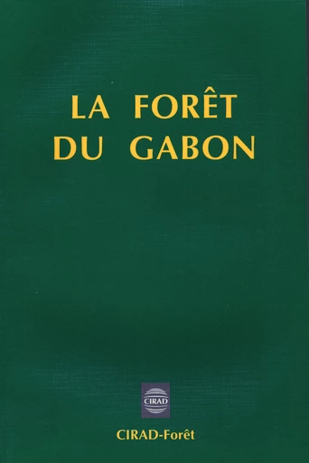 La forêt du Gabon - G. De Saint-Aubin - Cirad