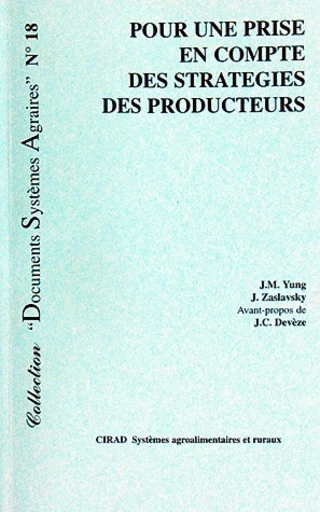 Pour une prise en compte des stratégies des producteurs - Jean-Michel Yung, J. Zaslavsky - Cirad