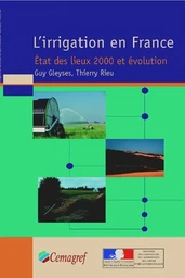 L'irrigation en France. État des lieux 2000 et évolution