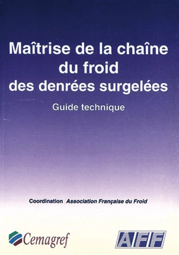 Maîtrise de la chaîne du froid des denrées surgelées -  - Irstea