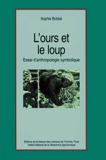 L'ours et le loup - Sophie Bobbé - Inra