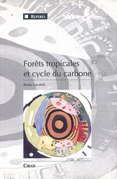 Forêts tropicales et cycle du carbone