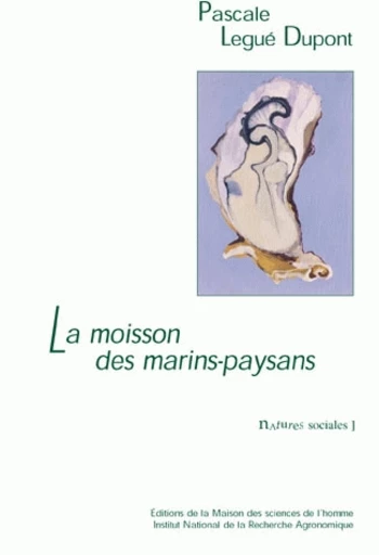 La moisson des marins paysans - Pascale Legué Dupont - Inra