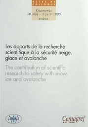 Les apports de la recherche scientifique à la sécurité neige, glace et avalanche