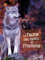 La faune des forêts et l'homme