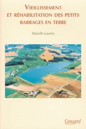 Vieillissement et réhabilitation des petits barrages en terre