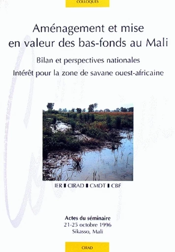 Aménagement et mise en valeur des bas-fonds au Mali -  - Cirad