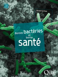 Bonnes bactéries et bonne santé