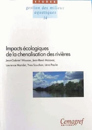 Impacts écologiques de la chenalisation des rivières