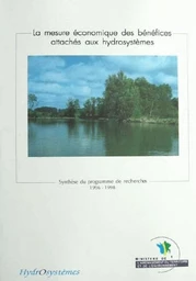 La mesure économique des bénéfices attachés aux hydrosystèmes