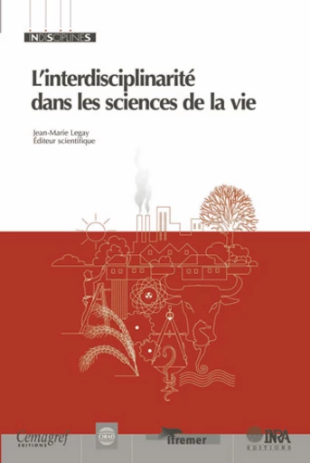 L'interdisciplinarité dans les sciences de la vie -  - Éditions Quae