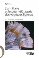 L'armillaire et le pourridié-agaric des végétaux ligneux