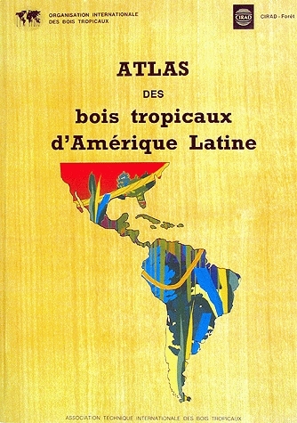 Atlas des bois tropicaux d'Amérique latine - Paul Vantomme, Bernard Parant, Gérard Déon, Pierre Detienne, Michèle Chichignoud - Cirad