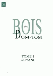 Bois des DOM-TOM T1 Guyane