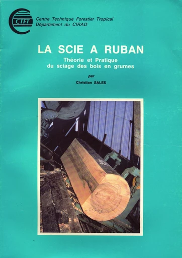 La scie à ruban - Christian Sales - Cirad