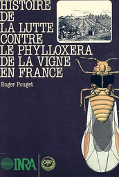 Histoire de la lutte contre le phylloxera de la vigne en France