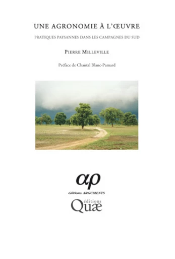 Une agronomie à l'œuvre - Pierre Milleville - Éditions Quae