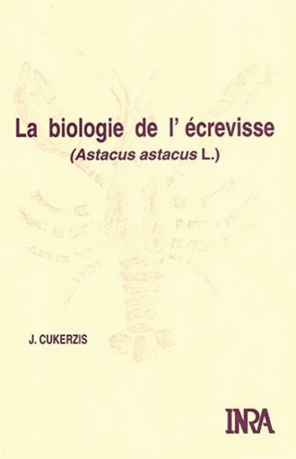 Biologie de l'écrevisse  (astacus astacus L.) - J. Cukerzis - Inra