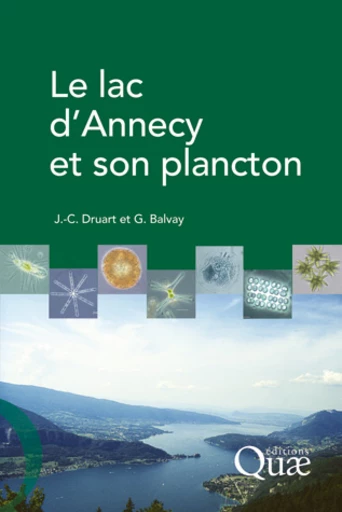 Le lac d'Annecy et son plancton - Gérard Balvay, Jean-Claude Druart - Éditions Quae