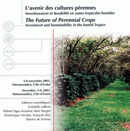 L'avenir des cultures pérennes/The Future of Perennial Crops