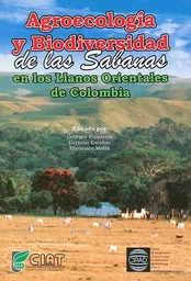 Agroecología y biodiversidad de las Sabanas en los Llanos Orientales de Colombia