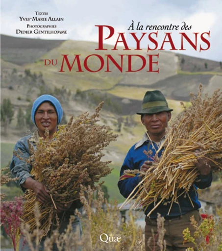 A la rencontre des paysans du monde - Yves-Marie Allain - Éditions Quae